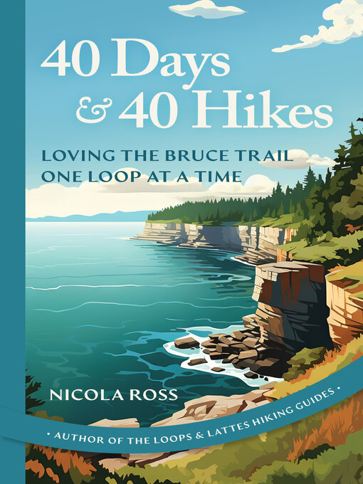 Title details for 40 Days & 40 Hikes by Nicola Ross - Available